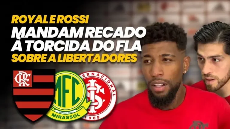 Revelações de Emerson Royal e Rossi sobre o Mengão na Libertadores